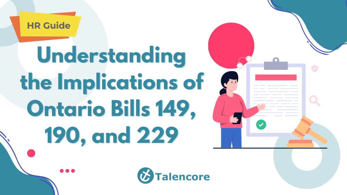 HR Guide: Understanding the Implications of Ontario Bills 149, 190, and 229